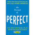 The Pursuit of Perfect: How to Stop Chasing Perfection and Start Living a Richer, Happier Hardcover N455195